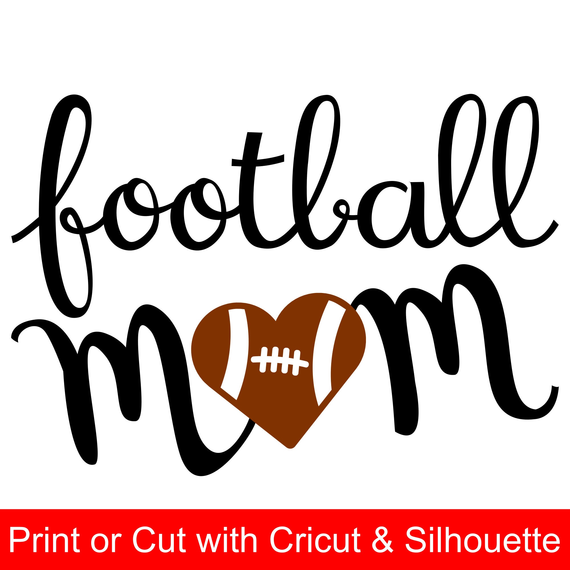 Football Mom Svg File And Printable Clipart With Heart Shaped Football To Make Football Mom 