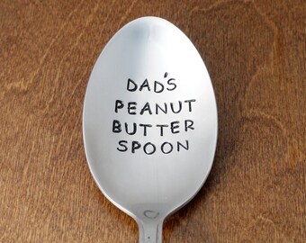 Fathers Day Gift Dad Gift From Son Dads Day For Dad From Daughter Dad's Peanut Butter Spoon Hand Stamped Spoon Unique Birthday Gifts For Dad
