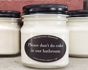 Funny Housewarming Gift - Funny Candles - Funny Scented Candle - Cheeky Gift - Snarky Quote - Sarcastic Candle - Funny Gift for Bestie