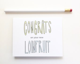 Pregnancy Card. Congratulations on the pregnancy card. New baby card. Loinfruit card.
