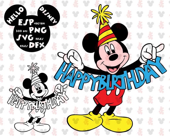 Download Disney Svg Mickey Mouse happy birthday Clipart Disney Cut