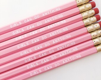 Girls Can Do Anything Pencils