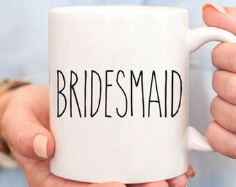 Bridesmaid Mug, Bridesmaid Gift, Bridesmaid Proposal, Will You Be My Bridesmaid, Bridesmaid Party Favor, Unique Bridesmaid Proposal Gift