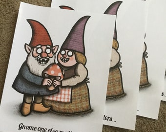 Gnome One Else Mattere - Print