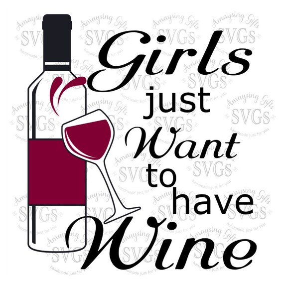 Download SVG Girls Just want to have Wine DXF EPS Wine Girls