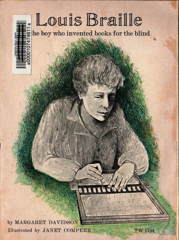 Louis Braille The boy who invented books for the blind + Margaret Davidson + Janet Compere + 1971 + Vintage Kids Book