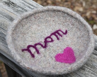 Felted Wool Bowl: Mom