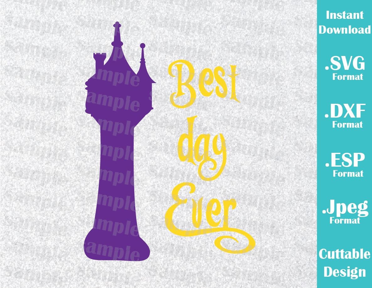 Download INSTANT DOWNLOAD SVG Disney Inspired Rapunzel Tower Best Day