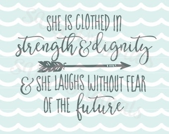 She Is Clothed In Strength and Dignity SVG Vector File. Cricut Explore and more! Girl Baby Girl New Baby Newborn Nursery Printable SVG
