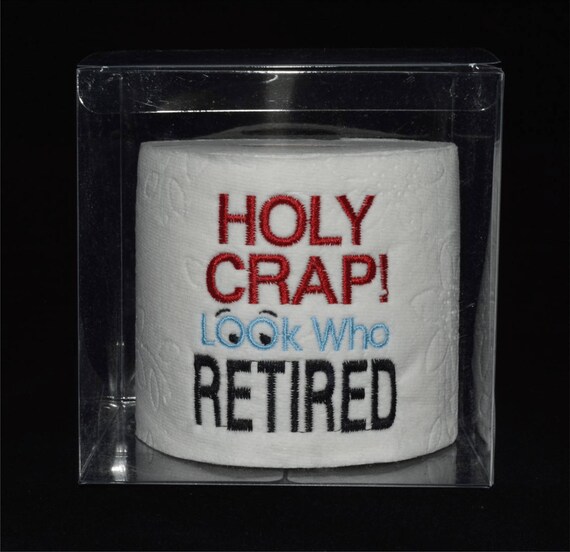 Retirement gag gift embroidered Retirement toilet paper in a