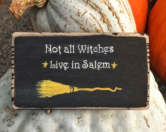Not All Witches Live In Salem | Witch signs | Mother's Day Gift | Halloween witch decorations | Witch decor | Halloween sign | Witch | Wicca