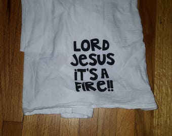 It's a Fire Tea Towel