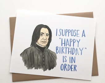 Snape Birthday// Harry Potter Card