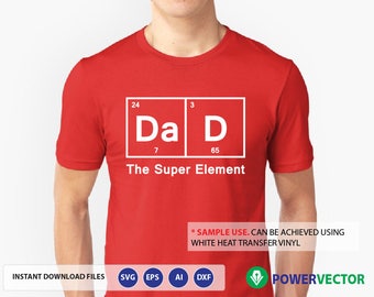 svg dad the super element dad cutting file for father shirt gift for