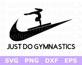 Gymnastics SVG / Gymnast SVG / Gymnastics Clipart / just Do Gymnastics SVG /Gymnastic Vector / svg Files for Cricut / Silhouette Files