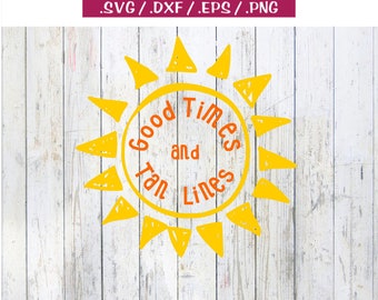 Good Times and Tan Lines Summer Fun Vacation Camp Doodle Sun - svg dxf eps png clipart cut print cricut silhouette cuttable file