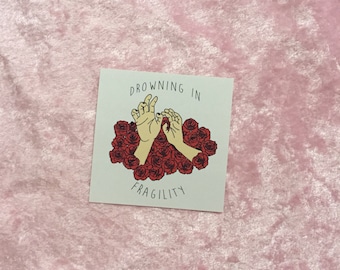Drowning in Fragility Sticker