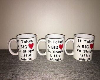 It Takes A Big Heart to Shape Little Minds Personalized Teacher Mug