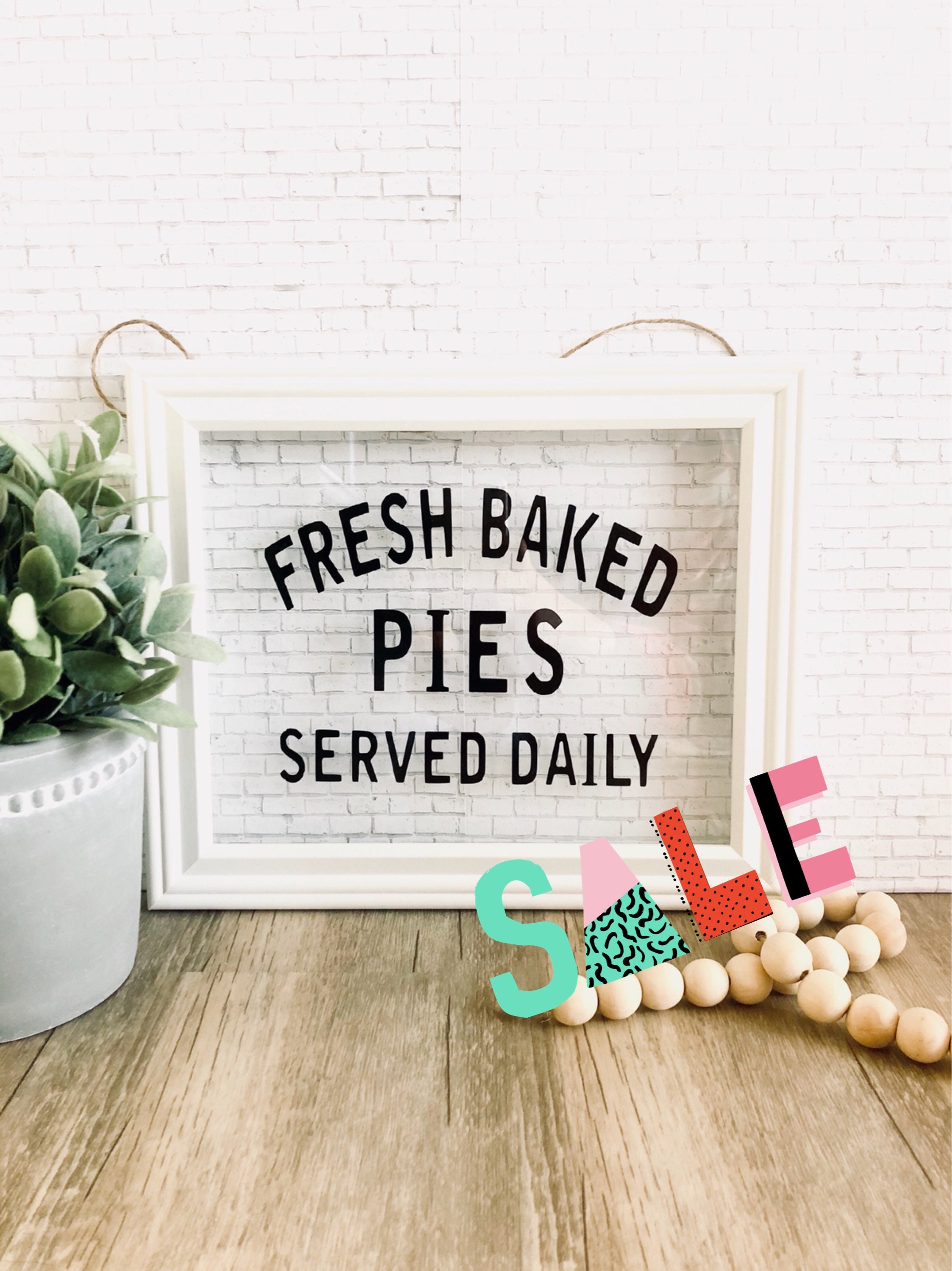 SALE Fresh Baked Pies Served Daily Framed Glass Sign Vinyl