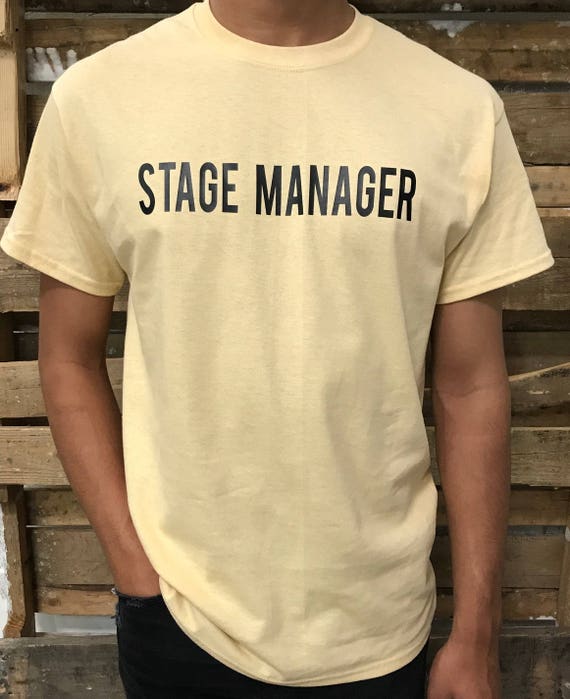 STAGE MANAGER Theater Art Musical T- Shirt Men's Short Sleeve Crew Neck Tee