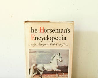 Vintage Reference Book The Horseman's Encyclopedia by Margaret Cabell Self Fifth Printing