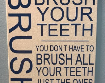 Brush your teeth sign
