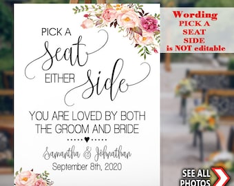 Pick a Seat either Side you are love by both sign Wedding Ceremony seating editable portrait poster sign YOU EDIT & PRINT template SG27 101