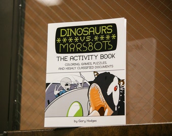 DINOSAURS vs. MARSBOTS: The Activity/Coloring Book