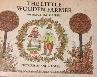 The Little Wooden Farmer Vintage Children's Book by Alice Dalgliesh First Printing