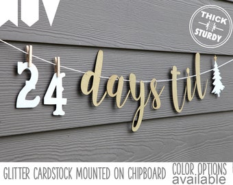 days til Christmas banner, with christmas tree, christmas decorations, glitter party decorations, cursive banner