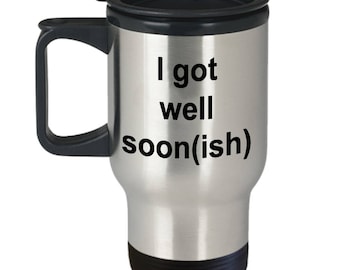 Got Well Soon Travel Mug | Get Well Soon Gifts | Get Well Gifts | Get Well Messages | Get Well Soon Funny | Get Well Wishes | Just Beat It