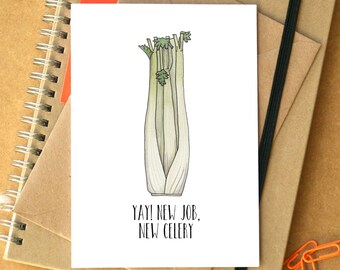 New Job Card - New Job, New Celery Card - Funny New Job Card - Congratulations Card - joke new job card - work promotion card