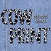 Download Cow Print Alphabet Clipart Cow Spots Alphabet Printable Cow