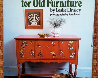 New Ideas for Old Furniture by Leslie Linsley/Furniture Repurposing/Reference Book