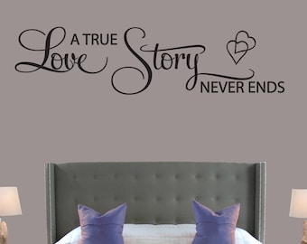 Download A True Love Story Never Ends Wall Decal Wall Words Wall Tattoo