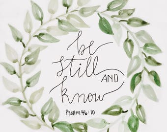 Be Still And Know Wall Print 16"X20"