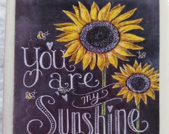 You Are My Sunshine Magnet