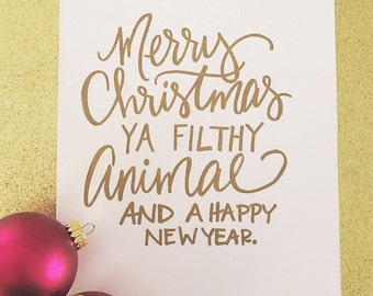 Merry Christmas ya filthy animal
