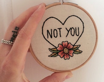 Not You Embroidery