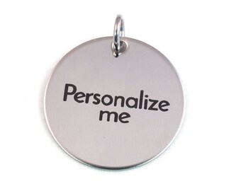 Personalized Laser Engraved Pendant - Stainless Steel Personalized Charm - Customized Pendant - Engraved Charm