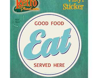 Eat Good Food Served Here Vinyl Sticker Cream #42557