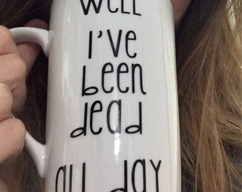 Bayside Band coffee mug, bayside mug, band coffee cups, well i've been dead all day coffee mug, bayside