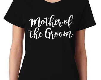 Mother Of The Groom Wedding Bride Matrimony Present Gift Cursive Idea Marriage Wife Bridal Womens T-Shirt SF-0348