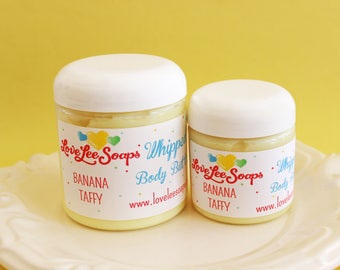 Whipped Body Butter Banana Taffy - Body Lotion, Moisturizing, Tropical, Banana Lotion, Party Favors, Whipped Lotion, Skin Care, Whip Lotion