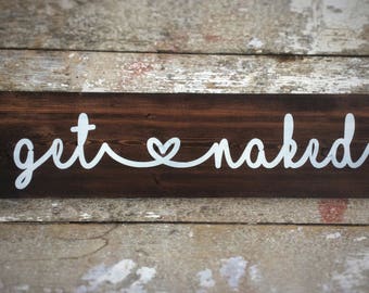 Get Naked, Bathroom Signs, Get Naked Bathroom, Bathroom Decor, Wedding Gift, Laundry Room, Bathroom Rules, Funny Signs, Pool Sign, Hot Tub