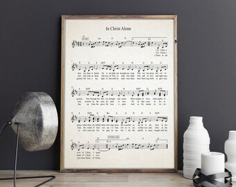 In Christ Alone Hymn Sheet Music Hymn Music Jesus Christ Poster Christian Wall Art Christian Music Gospel Music Hymn Poster Hymn Wall Art
