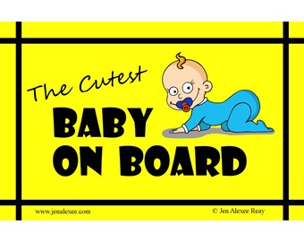 The Cutest Baby on Board Car Magnet