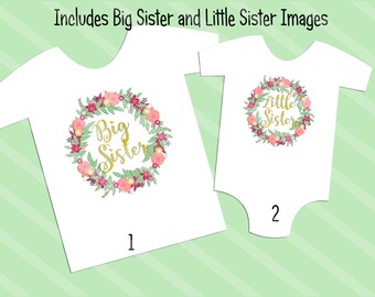 Big Sister Little Sister 2 Digital Downloads for iron-ons, heat transfer, Scrapbooking, Cards, Tags, Signs, DIY, YOU PRINT