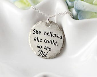 She believed she could, so she did necklace - Sterling silver - Inspirational jewelry - Quote necklace - Personalized jewelry - Gift for her