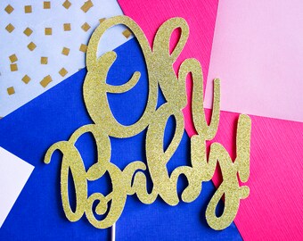 Oh Baby Cake Topper, Baby Shower Cake Topper, Baby Shower Decoration, Baby Shower, Gender Reveal, Gender Reveal Cake Topper, Oh Baby Cake